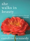 She Walks in Beauty (eBook): A Woman's Journey Through Poems